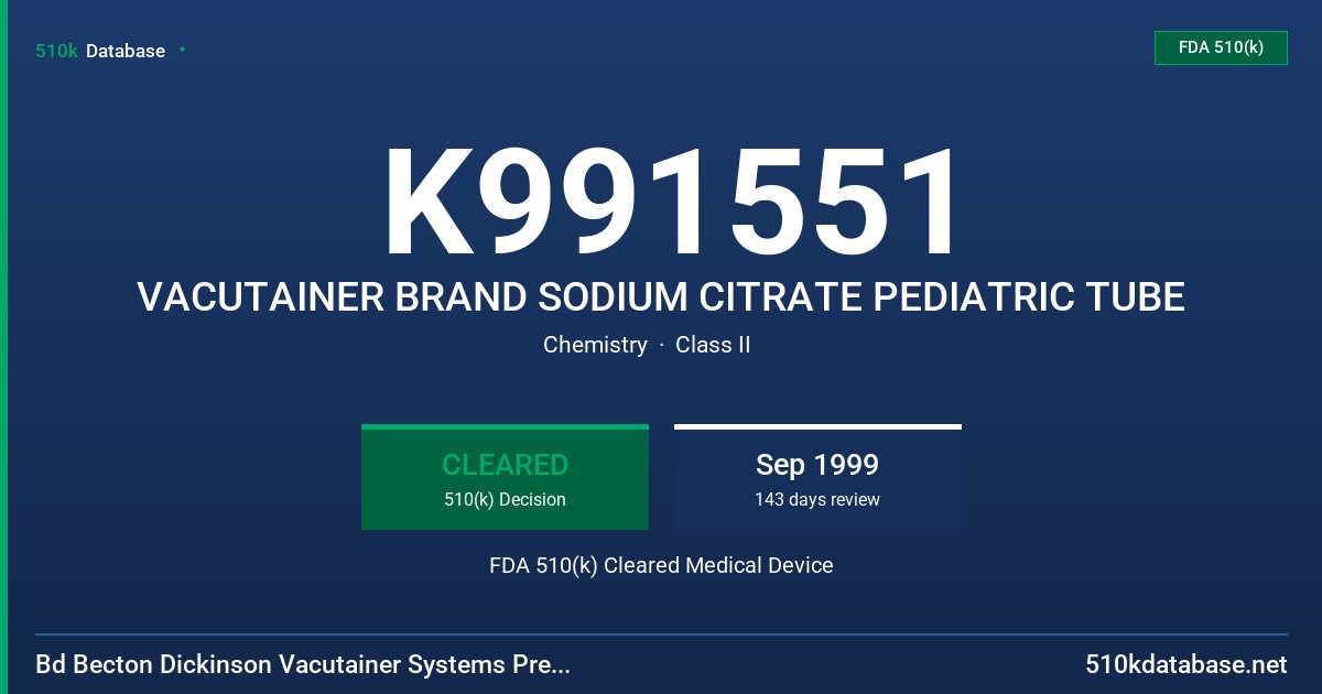 K991551 VACUTAINER BRAND SODIUM CITRATE PEDIATRIC TUBE FDA 510(k) Cleared Medical Device