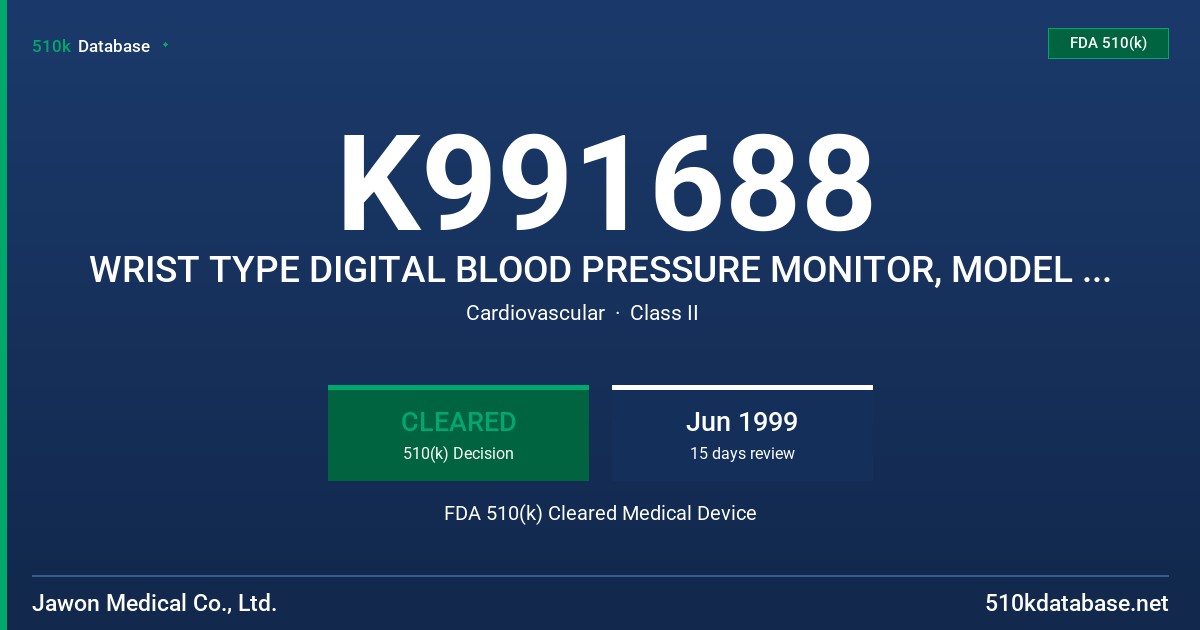 K991688 WRIST TYPE DIGITAL BLOOD PRESSURE MONITOR, MODEL HD-303S FDA 510(k) Cleared Medical Device