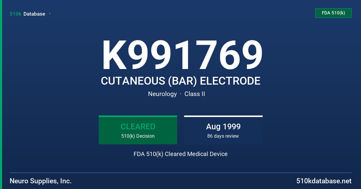 K991769 CUTANEOUS (BAR) ELECTRODE FDA 510(k) Cleared Medical Device
