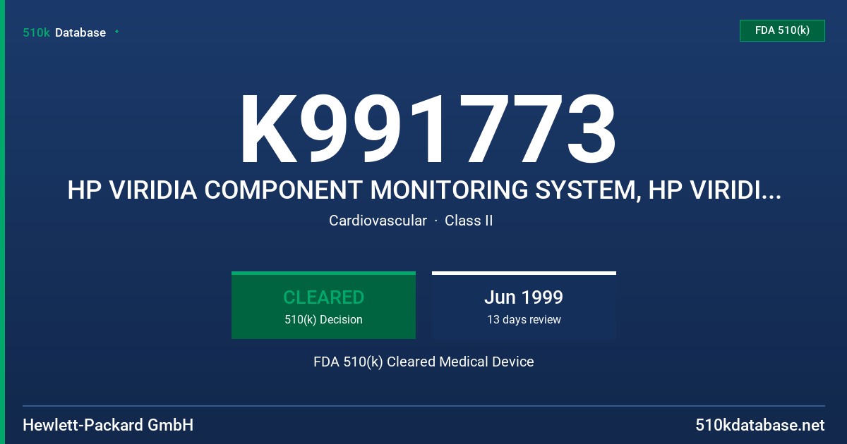 K991773 HP VIRIDIA COMPONENT MONITORING SYSTEM, HP VIRIDIA CMS 24/26, HP VIRIDIA MULTI-MEASUREMENT SERVER AND COMPACT PORTABLE P FDA 510(k) Cleared Medical Device