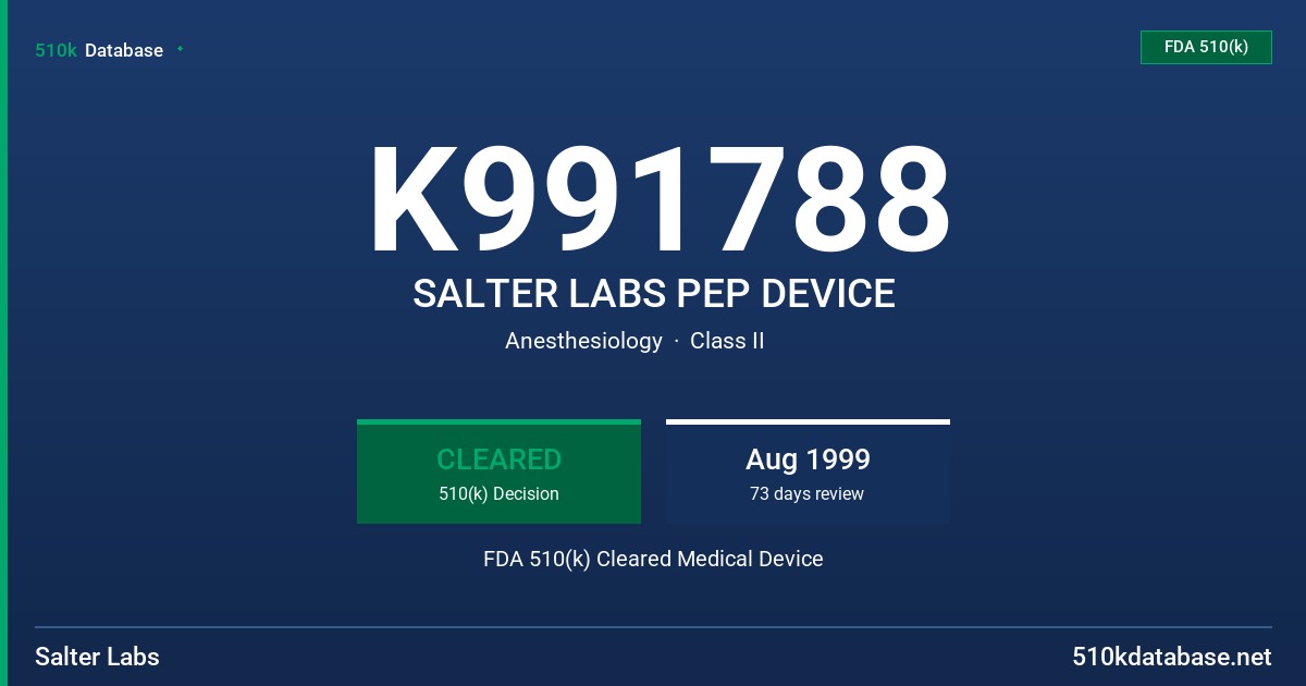 K991788 SALTER LABS PEP DEVICE FDA 510(k) Cleared Medical Device