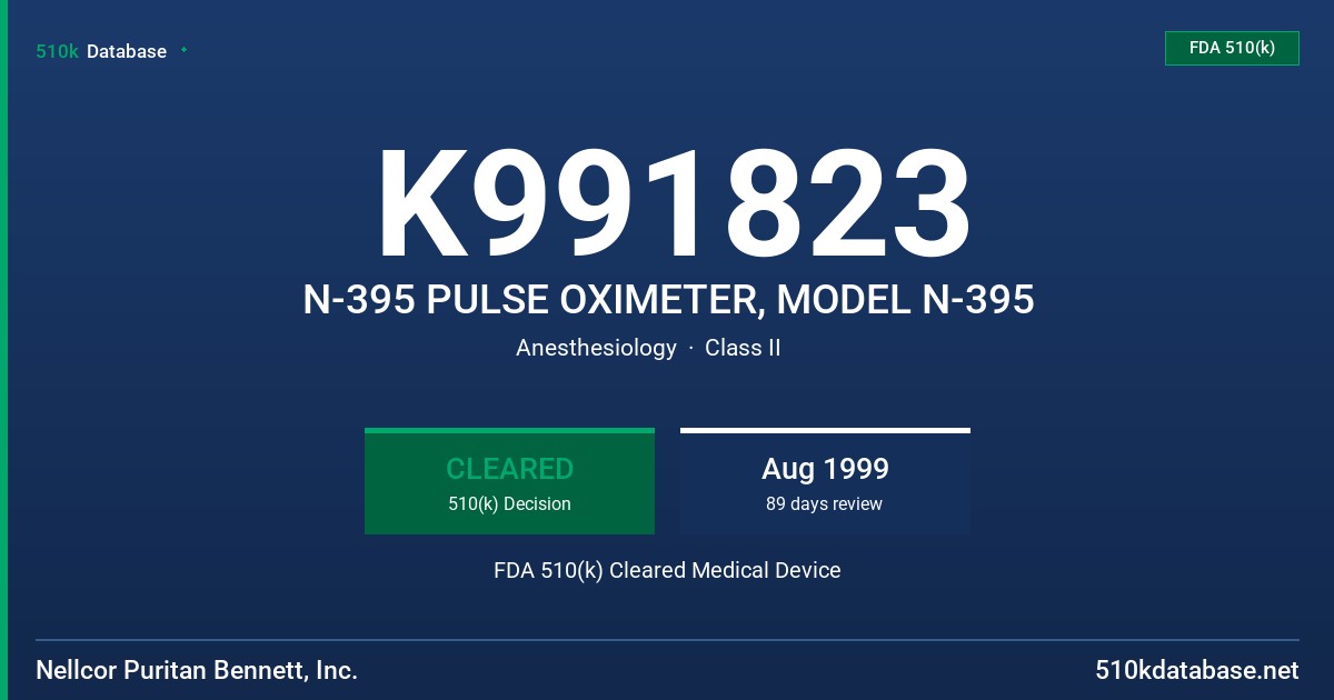 K991823 N-395 PULSE OXIMETER, MODEL N-395 FDA 510(k) Cleared Medical Device