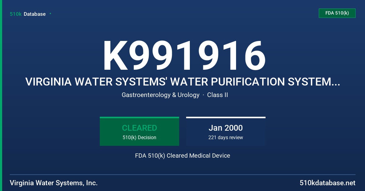 K991916 VIRGINIA WATER SYSTEMS' WATER PURIFICATION SYSTEM FOR HEMODIALYSIS FDA 510(k) Cleared Medical Device