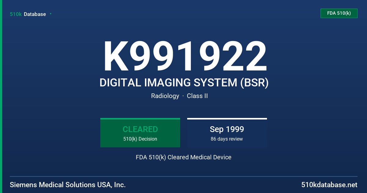 K991922 DIGITAL IMAGING SYSTEM (BSR) FDA 510(k) Cleared Medical Device