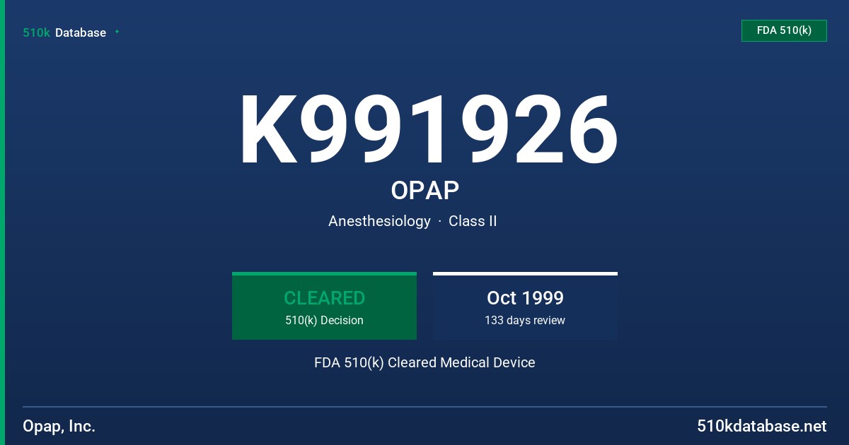 K991926 OPAP FDA 510(k) Cleared Medical Device
