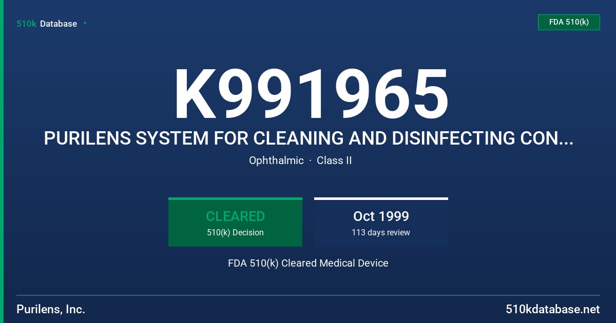 K991965 PURILENS SYSTEM FOR CLEANING AND DISINFECTING CONTACT LENSES FDA 510(k) Cleared Medical Device