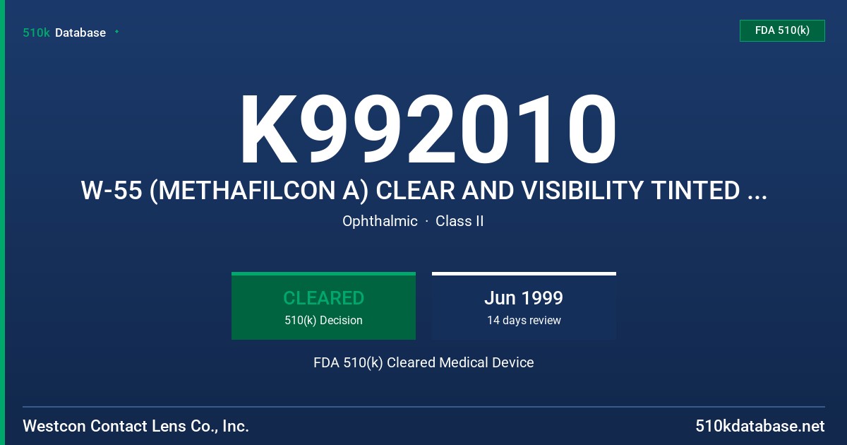 K992010 W-55 (METHAFILCON A) CLEAR AND VISIBILITY TINTED LENS BLANK AND HORIZON 55 SOFT (CLEAR) AND HORIZON 55 WESTINT (TINTED) FDA 510(k) Cleared Medical Device
