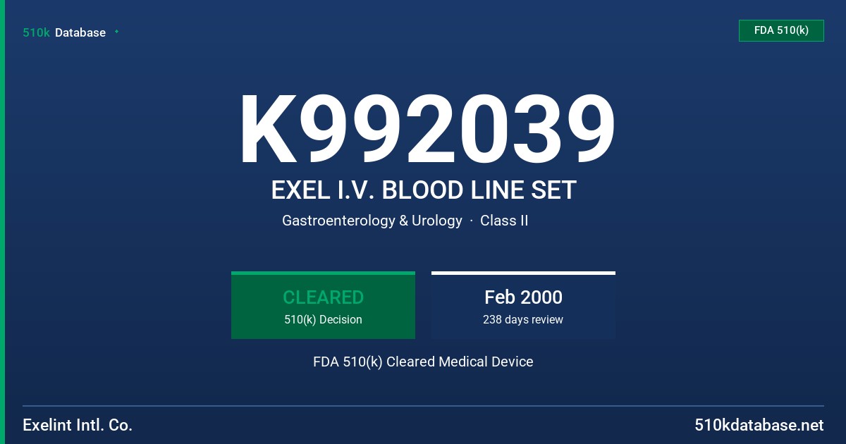 K992039 EXEL I.V. BLOOD LINE SET FDA 510(k) Cleared Medical Device