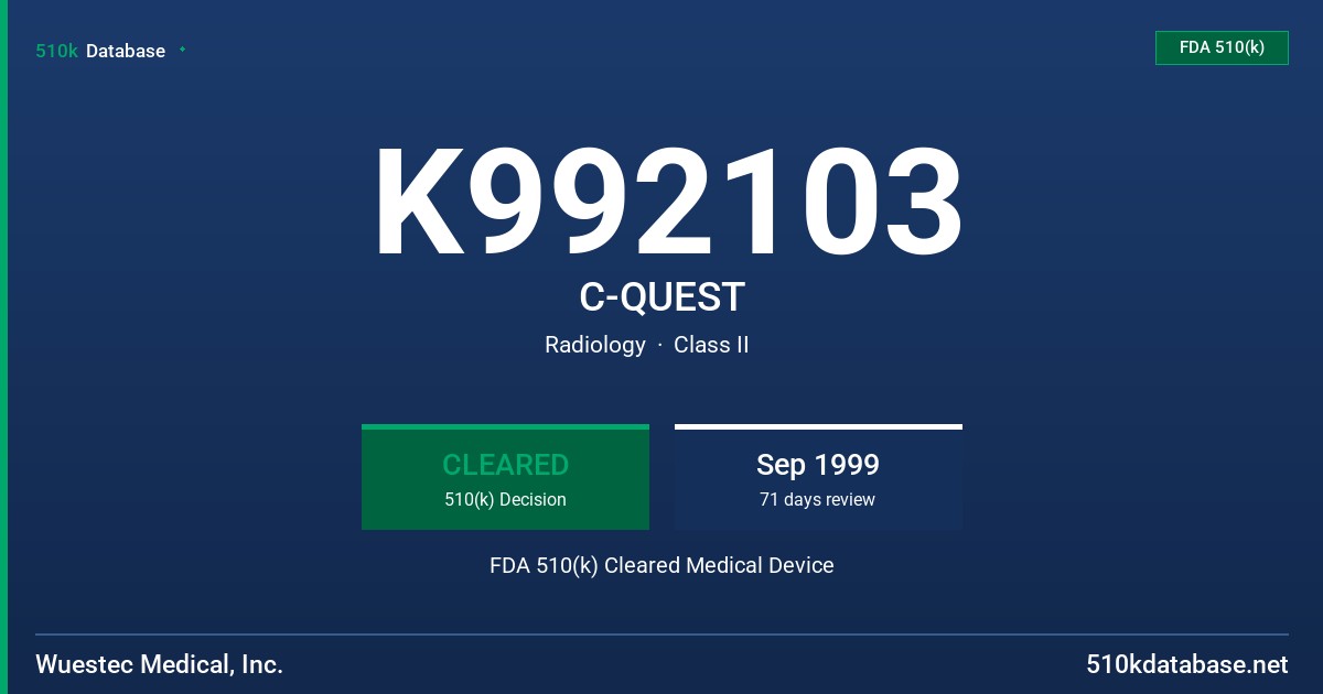 K992103 C-QUEST FDA 510(k) Cleared Medical Device