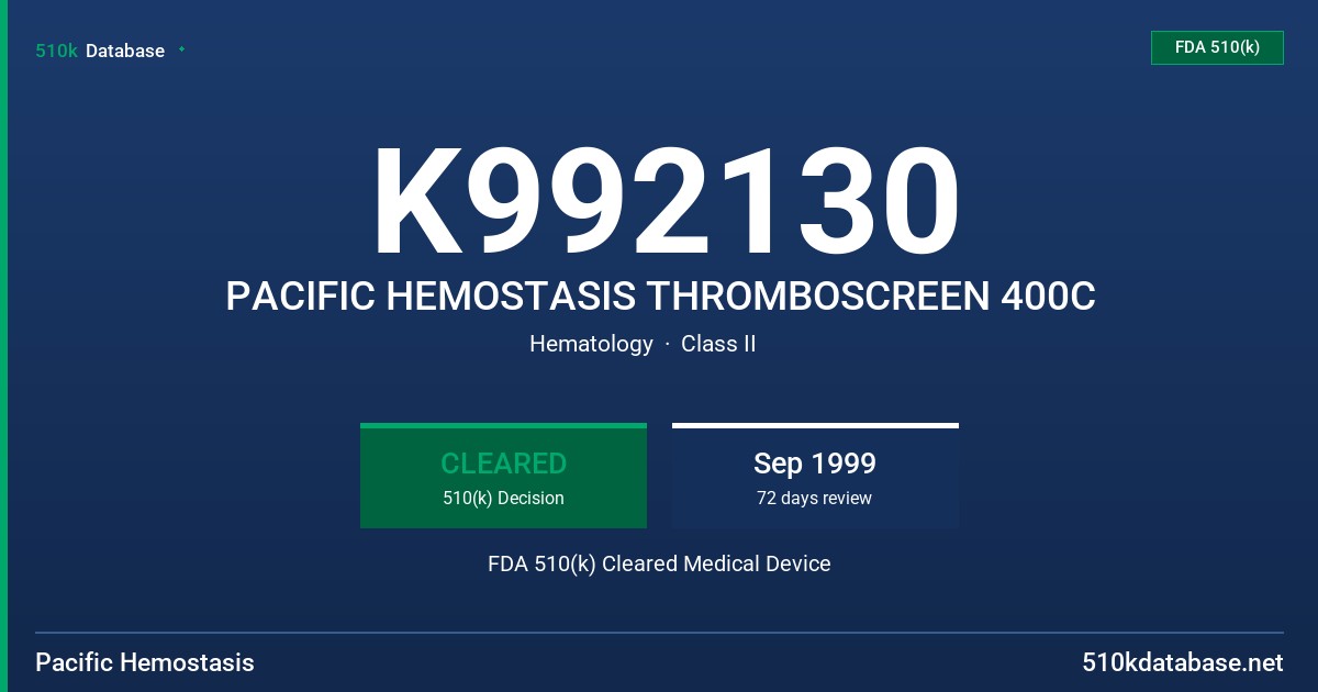K992130 PACIFIC HEMOSTASIS THROMBOSCREEN 400C FDA 510(k) Cleared Medical Device