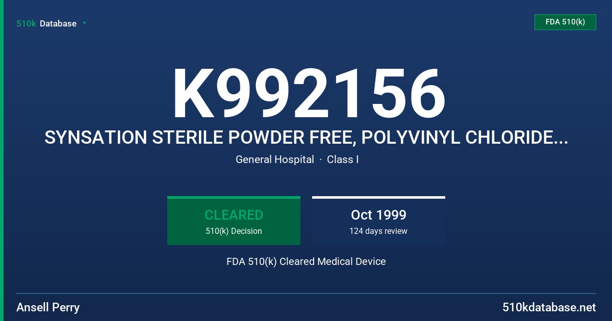 K992156 SYNSATION STERILE POWDER FREE, POLYVINYL CHLORIDE MEDICAL EXAMINATION GLOVES FDA 510(k) Cleared Medical Device