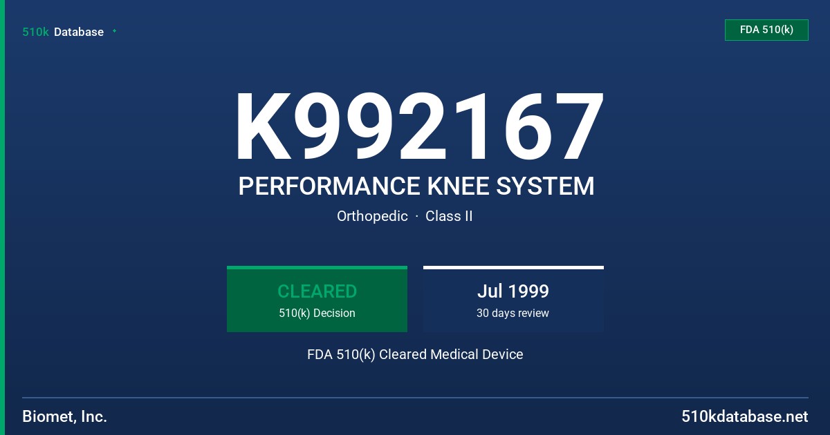 K992167 PERFORMANCE KNEE SYSTEM FDA 510(k) Cleared Medical Device