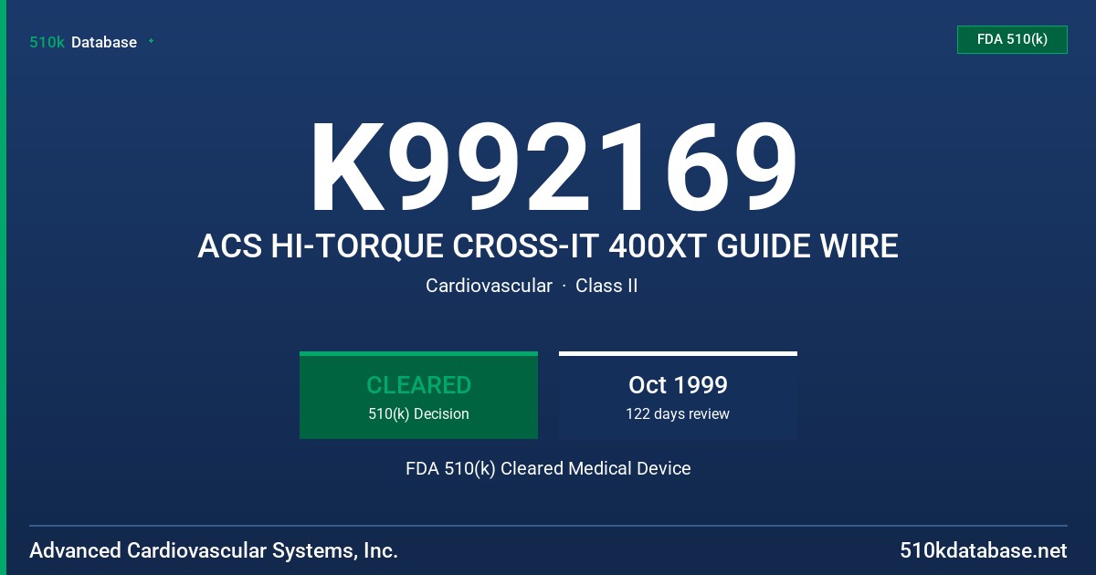 K992169 ACS HI-TORQUE CROSS-IT 400XT GUIDE WIRE FDA 510(k) Cleared Medical Device