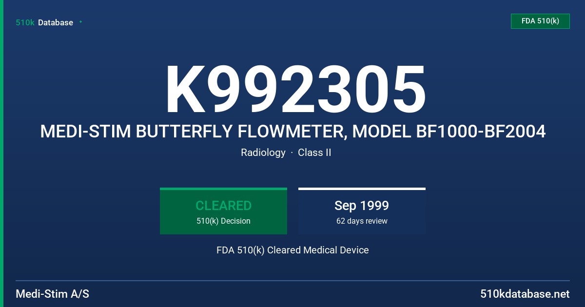 K992305 MEDI-STIM BUTTERFLY FLOWMETER, MODEL BF1000-BF2004 FDA 510(k) Cleared Medical Device