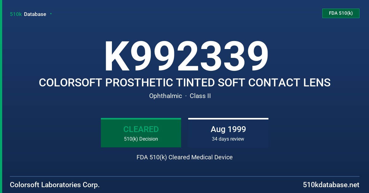 K992339 COLORSOFT PROSTHETIC TINTED SOFT CONTACT LENS FDA 510(k) Cleared Medical Device