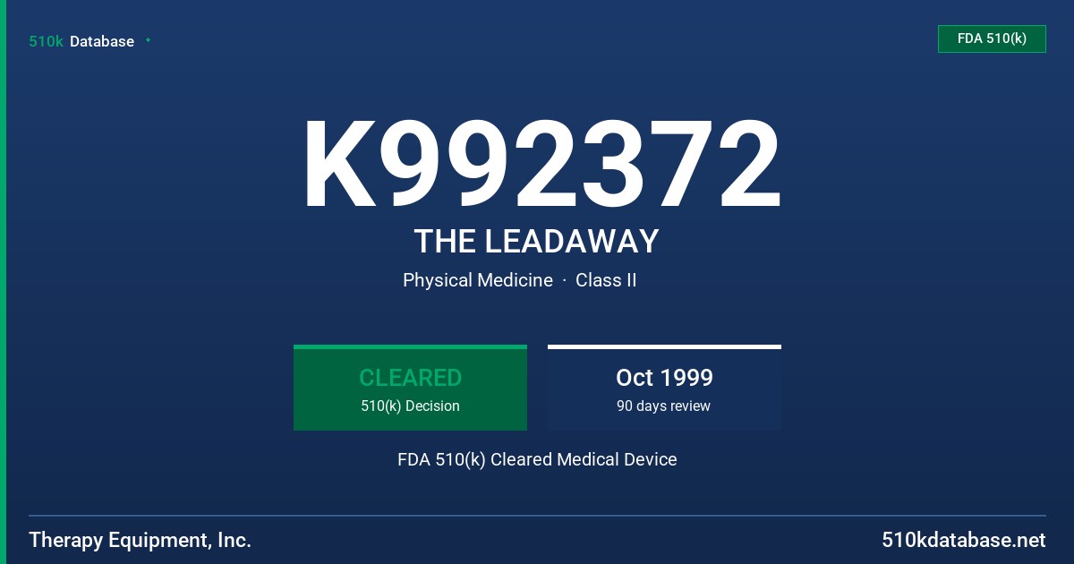 K992372 THE LEADAWAY FDA 510(k) Cleared Medical Device