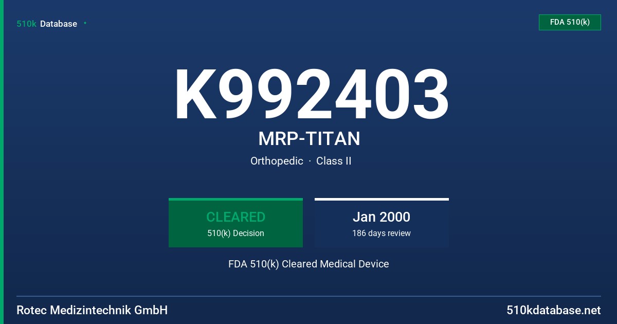 K992403 MRP-TITAN FDA 510(k) Cleared Medical Device