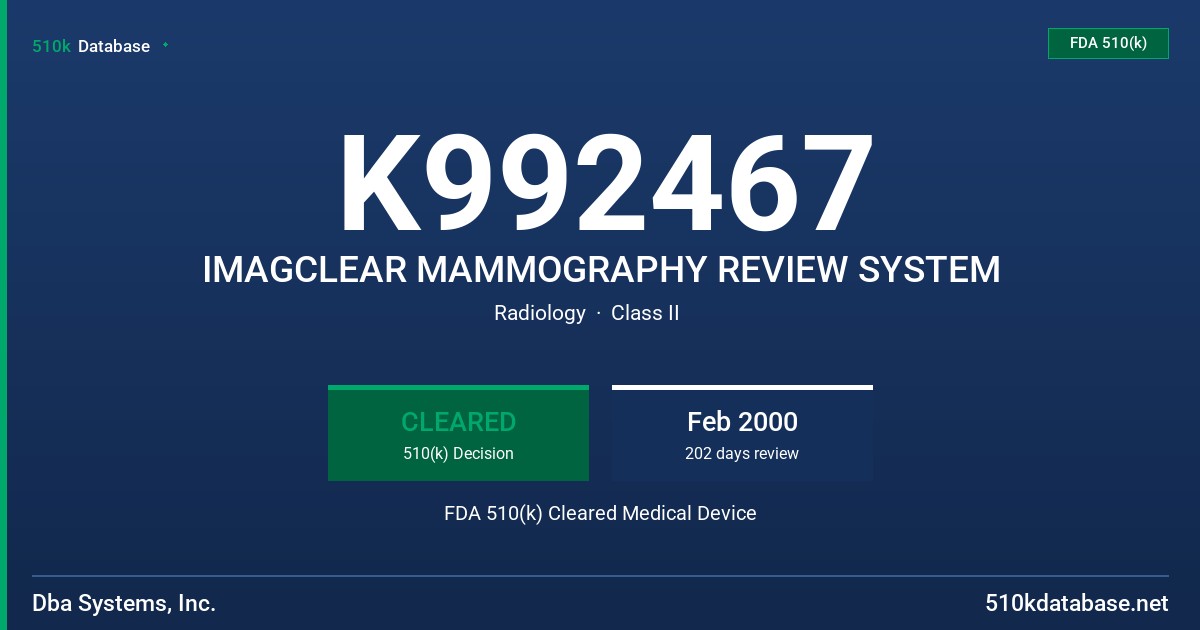 K992467 IMAGCLEAR MAMMOGRAPHY REVIEW SYSTEM FDA 510(k) Cleared Medical Device