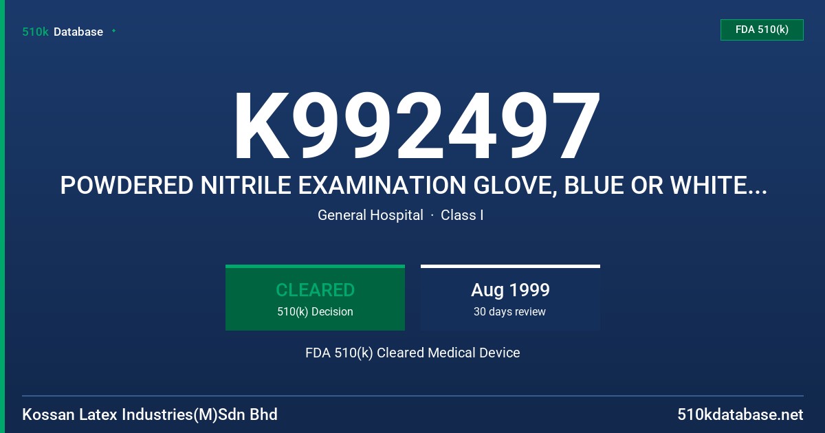 K992497 POWDERED NITRILE EXAMINATION GLOVE, BLUE OR WHITE (NON-COLORED) FDA 510(k) Cleared Medical Device
