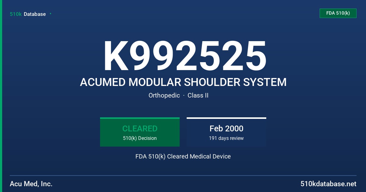 K992525 ACUMED MODULAR SHOULDER SYSTEM FDA 510(k) Cleared Medical Device