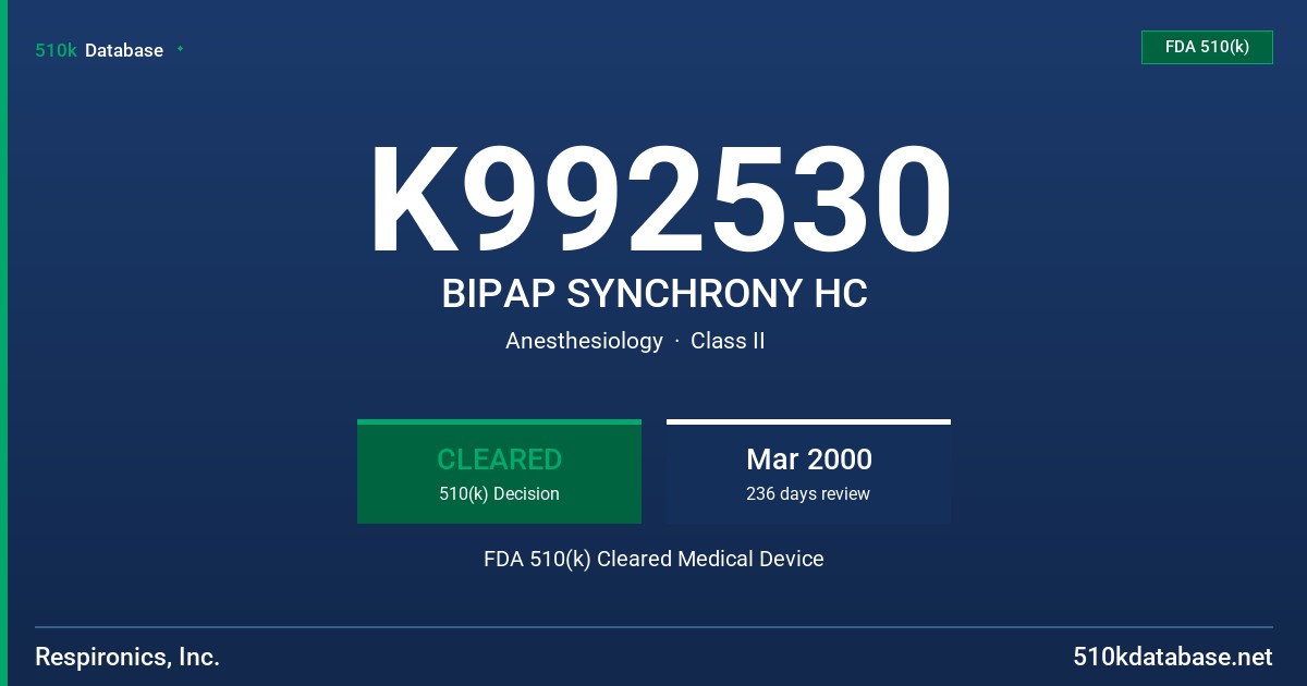 K992530 BIPAP SYNCHRONY HC FDA 510(k) Cleared Medical Device