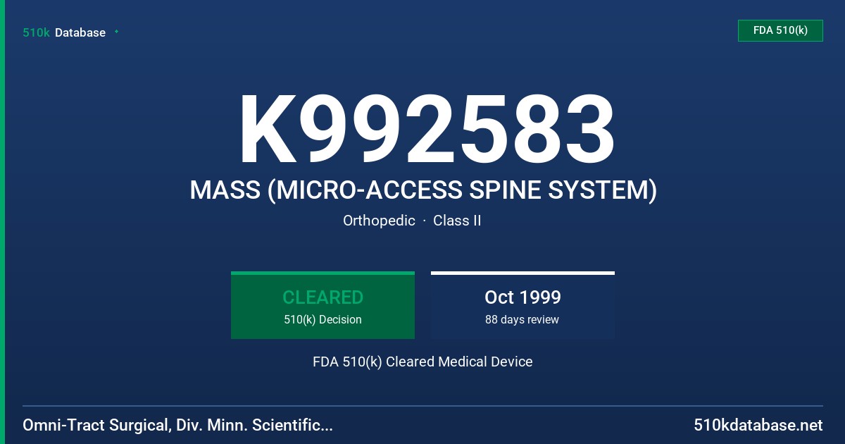 K992583 MASS (MICRO-ACCESS SPINE SYSTEM) FDA 510(k) Cleared Medical Device
