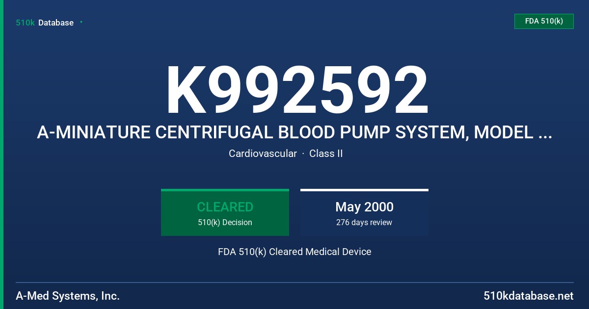 K992592 A-MINIATURE CENTRIFUGAL BLOOD PUMP SYSTEM, MODEL CPB 2000 FDA 510(k) Cleared Medical Device