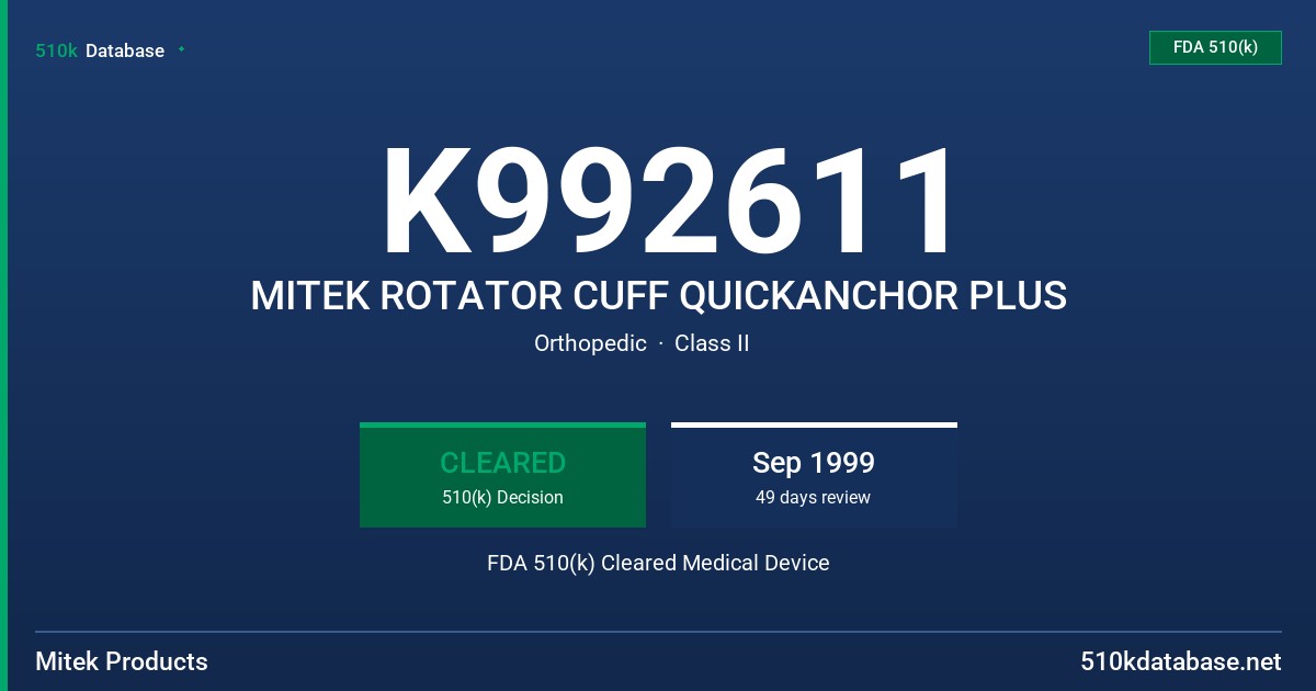 K992611 MITEK ROTATOR CUFF QUICKANCHOR PLUS FDA 510(k) Cleared Medical Device
