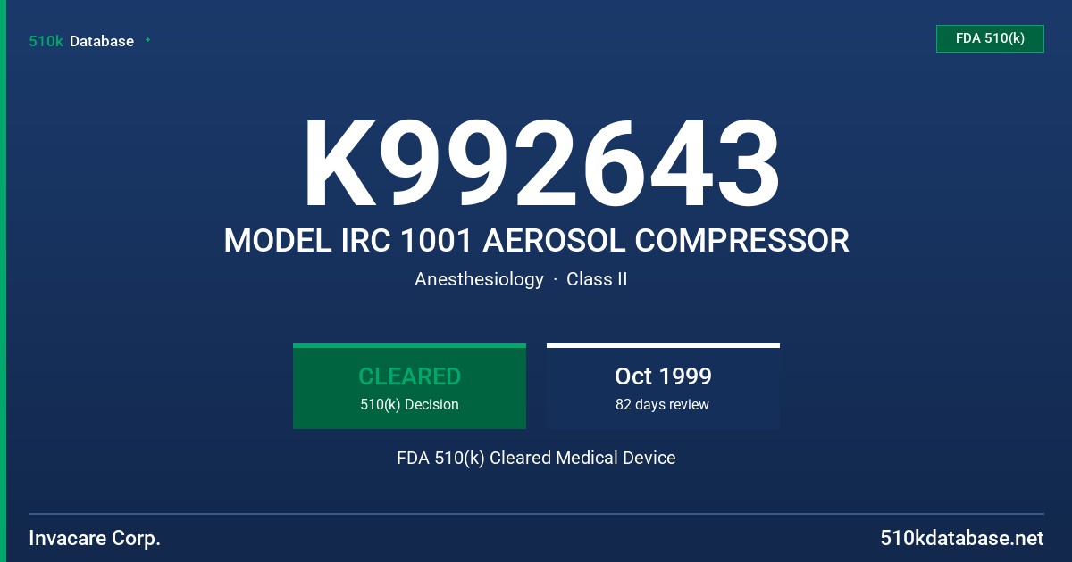 K992643 MODEL IRC 1001 AEROSOL COMPRESSOR FDA 510(k) Cleared Medical Device
