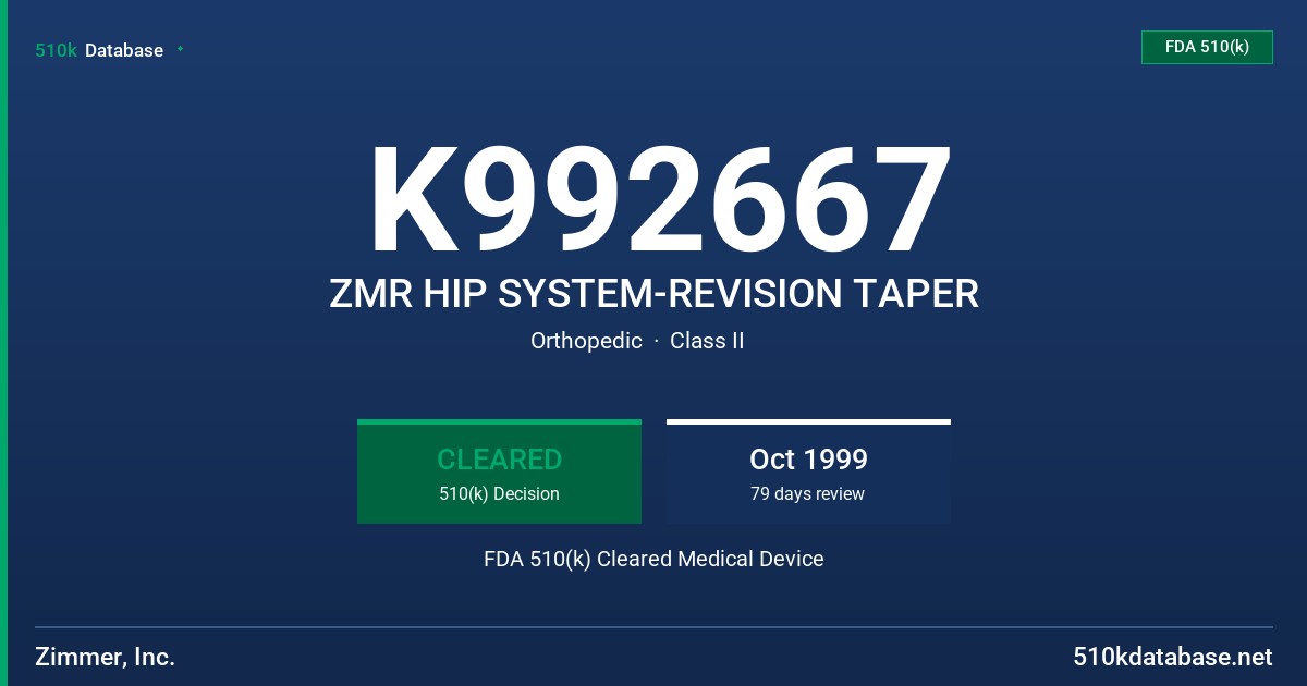 K992667 ZMR HIP SYSTEM-REVISION TAPER FDA 510(k) Cleared Medical Device