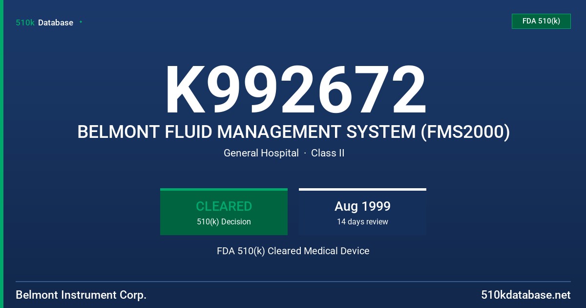 K992672 BELMONT FLUID MANAGEMENT SYSTEM (FMS2000) FDA 510(k) Cleared Medical Device
