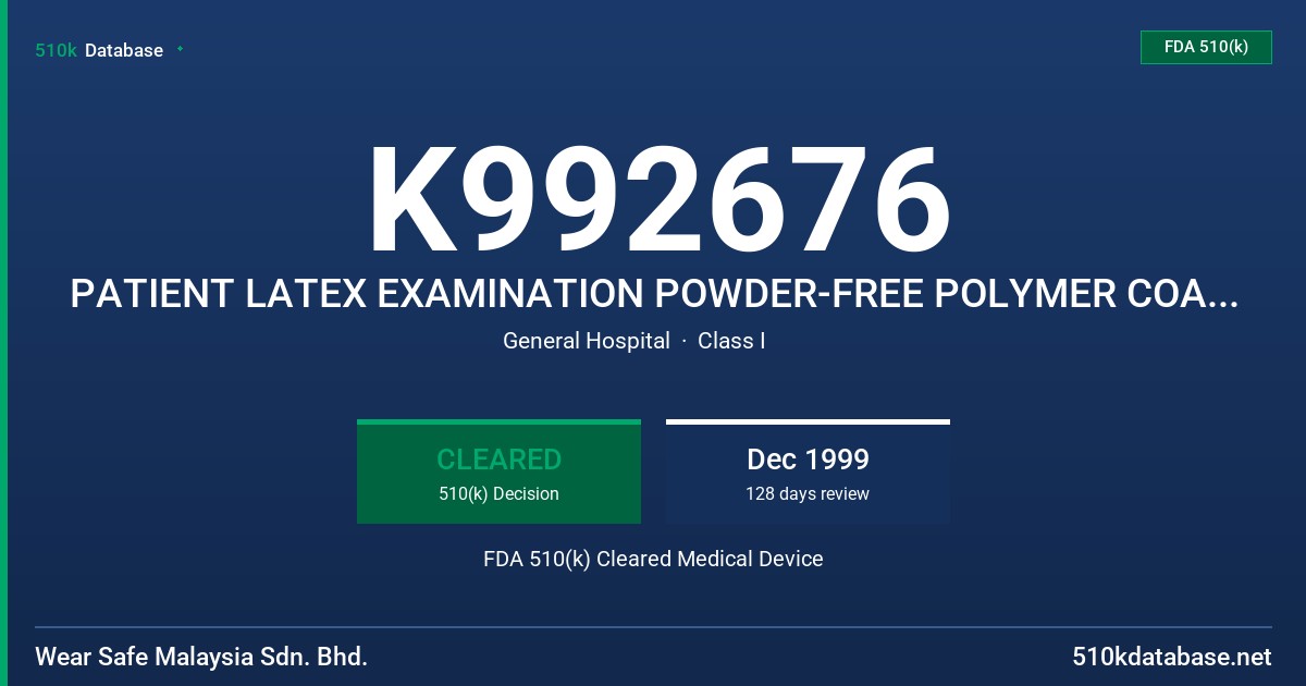 K992676 PATIENT LATEX EXAMINATION POWDER-FREE POLYMER COATED GLOVES FDA 510(k) Cleared Medical Device