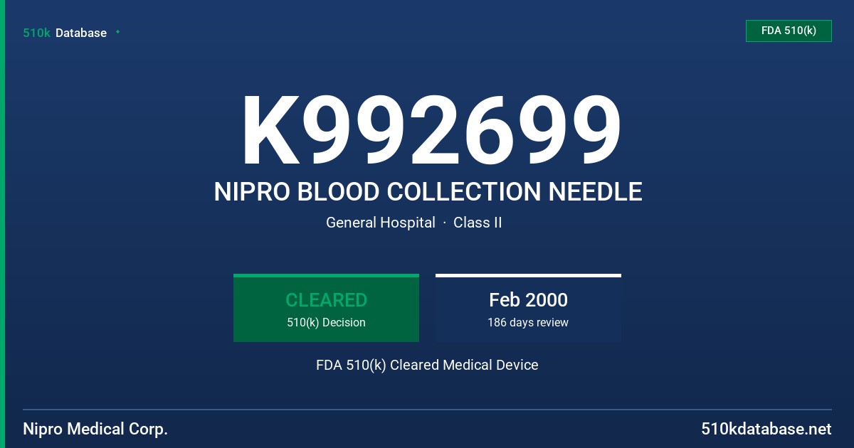 K992699 NIPRO BLOOD COLLECTION NEEDLE FDA 510(k) Cleared Medical Device