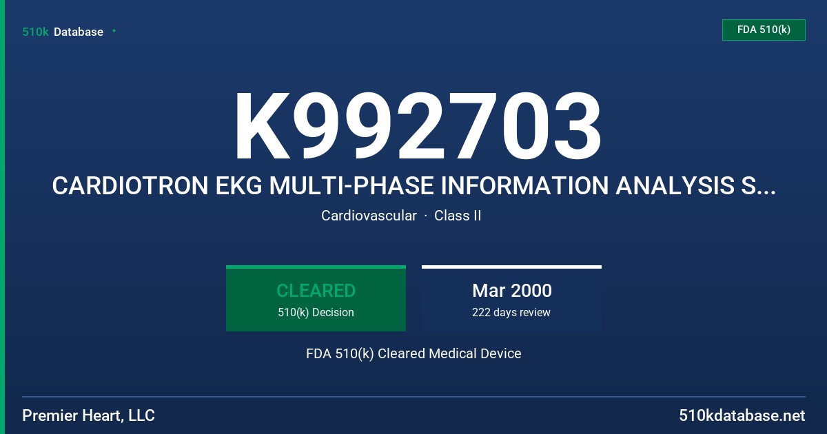 K992703 CARDIOTRON EKG MULTI-PHASE INFORMATION ANALYSIS SYSTEM, MODELS 3800, 6800, 8800 FDA 510(k) Cleared Medical Device