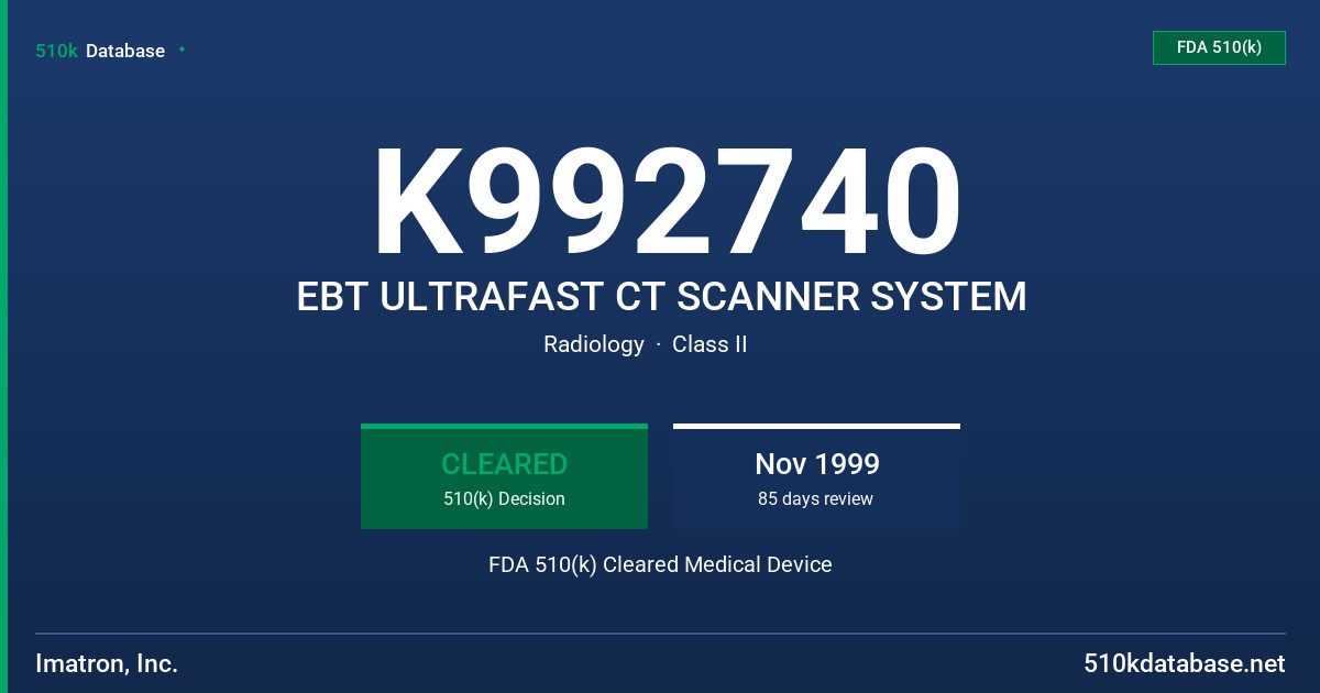 K992740 EBT ULTRAFAST CT SCANNER SYSTEM FDA 510(k) Cleared Medical Device
