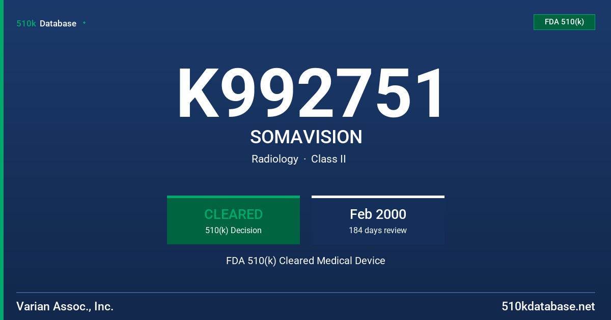 K992751 SOMAVISION FDA 510(k) Cleared Medical Device