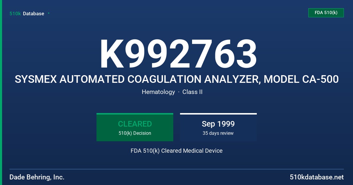 K992763 SYSMEX AUTOMATED COAGULATION ANALYZER, MODEL CA-500 FDA 510(k) Cleared Medical Device