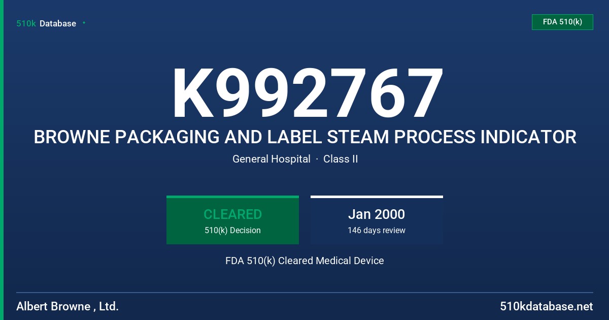 K992767 BROWNE PACKAGING AND LABEL STEAM PROCESS INDICATOR FDA 510(k) Cleared Medical Device