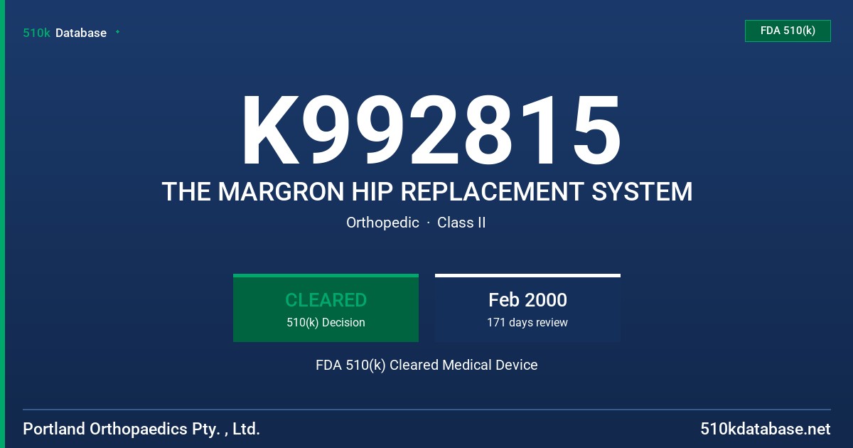 K992815 THE MARGRON HIP REPLACEMENT SYSTEM FDA 510(k) Cleared Medical Device