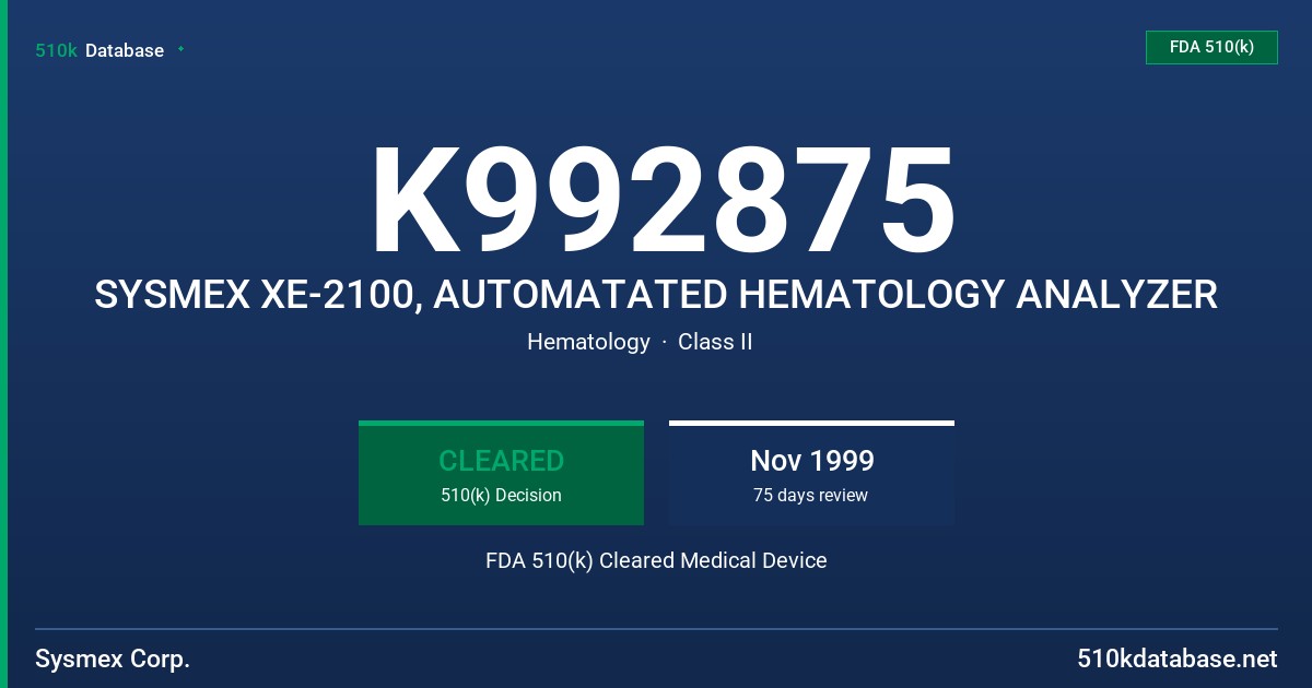 K992875 SYSMEX XE-2100, AUTOMATATED HEMATOLOGY ANALYZER FDA 510(k) Cleared Medical Device