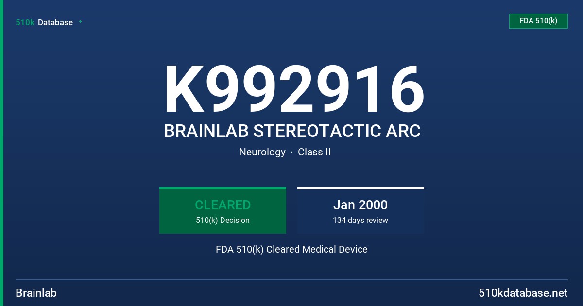 K992916 BRAINLAB STEREOTACTIC ARC FDA 510(k) Cleared Medical Device