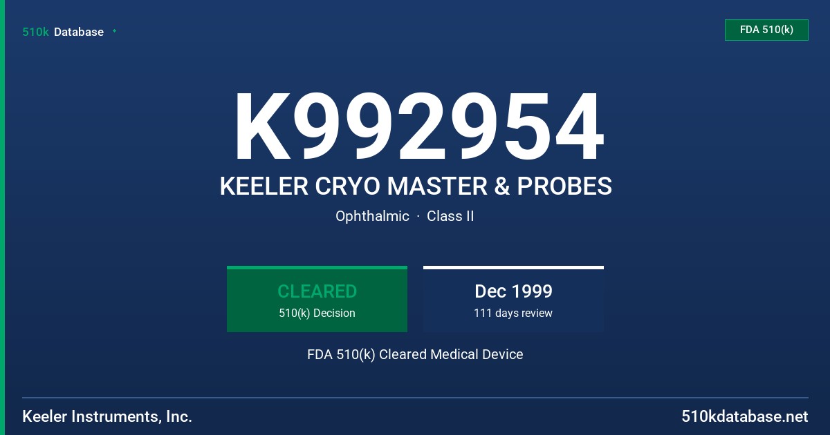 K992954 KEELER CRYO MASTER & PROBES FDA 510(k) Cleared Medical Device