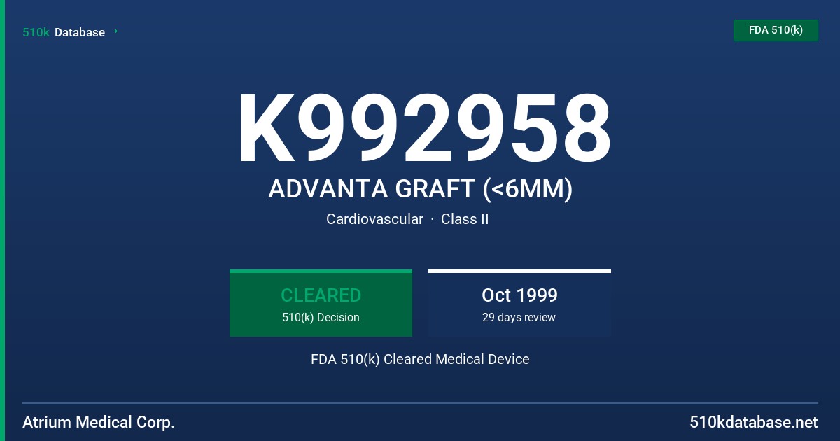 K992958 ADVANTA GRAFT (<6MM) FDA 510(k) Cleared Medical Device