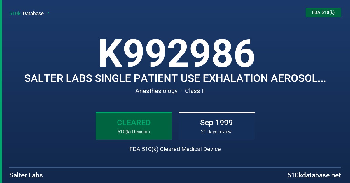 K992986 SALTER LABS SINGLE PATIENT USE EXHALATION AEROSOL FILTER FDA 510(k) Cleared Medical Device