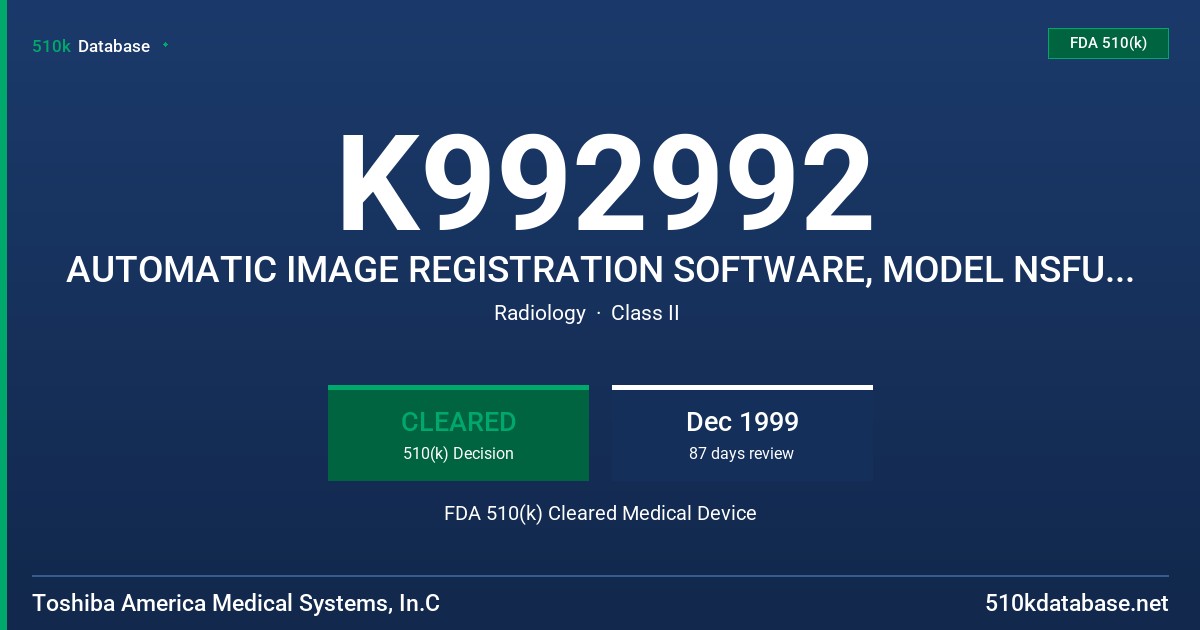 K992992 AUTOMATIC IMAGE REGISTRATION SOFTWARE, MODEL NSFU-050A FDA 510(k) Cleared Medical Device