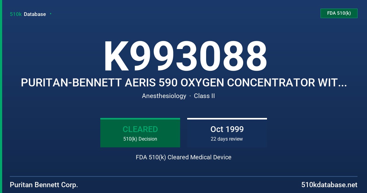 K993088 PURITAN-BENNETT AERIS 590 OXYGEN CONCENTRATOR WITH OCI FDA 510(k) Cleared Medical Device