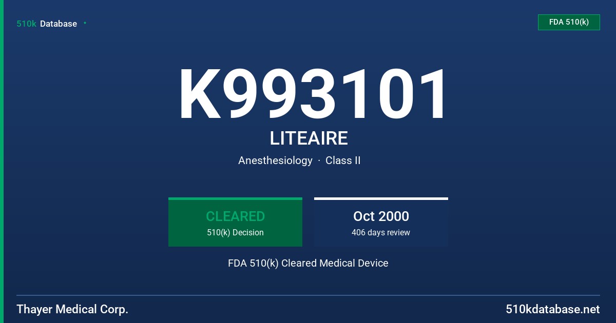 K993101 LITEAIRE FDA 510(k) Cleared Medical Device