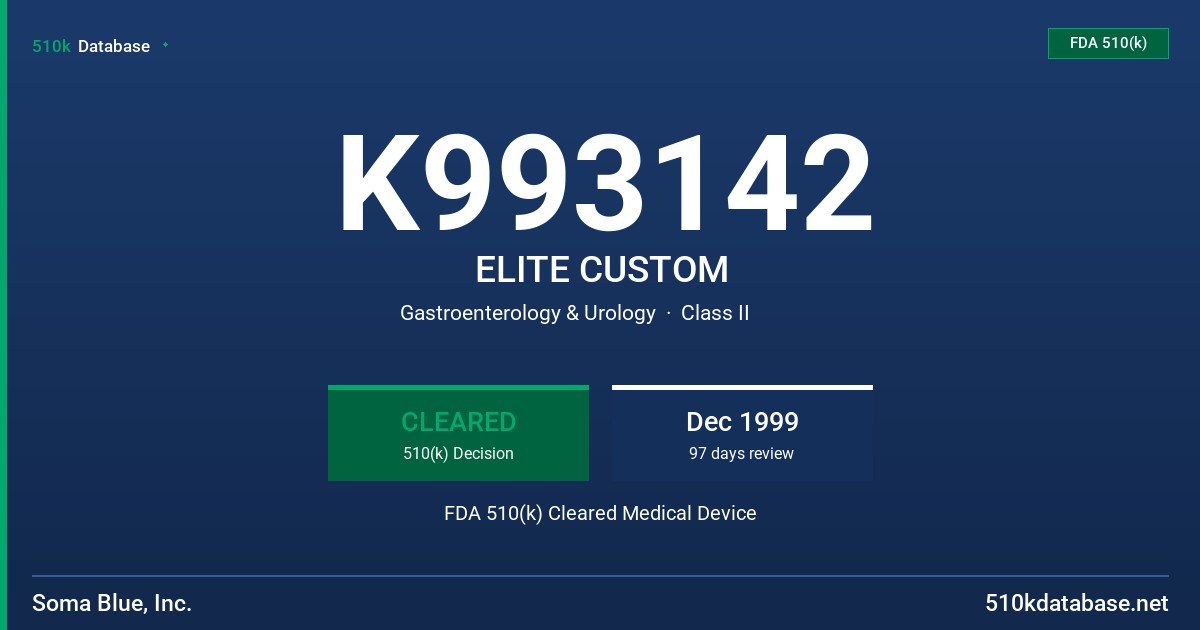 K993142 ELITE CUSTOM FDA 510(k) Cleared Medical Device