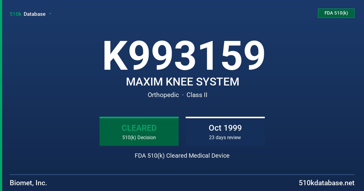 K993159 MAXIM KNEE SYSTEM FDA 510(k) Cleared Medical Device