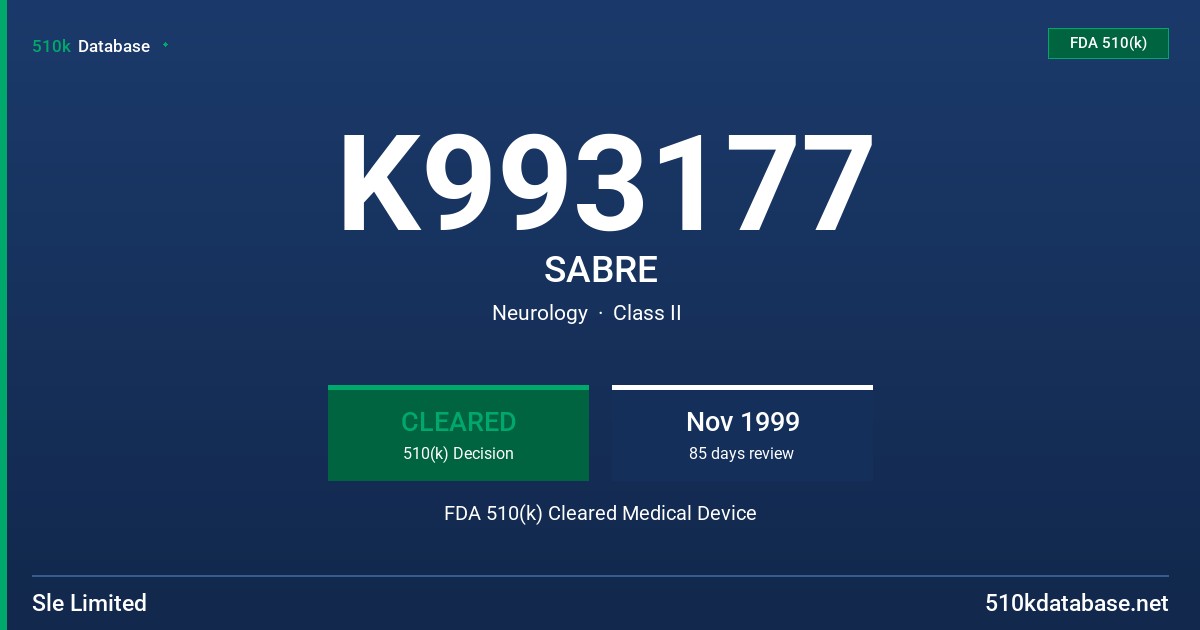 K993177 SABRE FDA 510(k) Cleared Medical Device